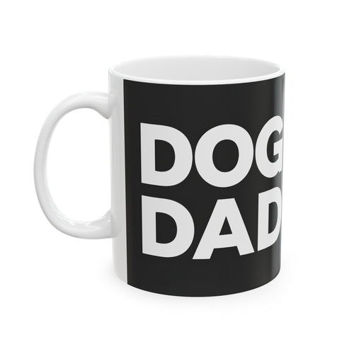Dog Dad Mug Black | Dog Dad Gift | Dog Dad Coffee Mug | Dog Dad Presents Mug 11oz