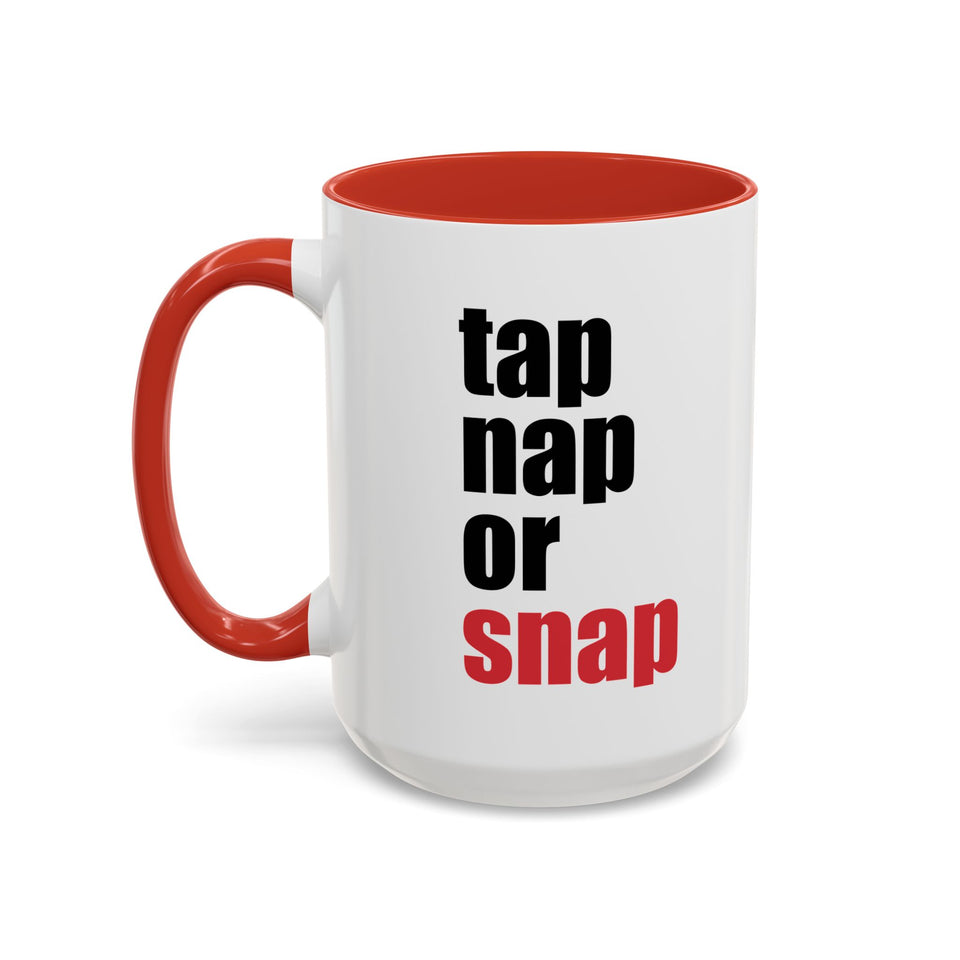 Brazilian Jiu Jitsu Tap Nap Or Snap | BJJ Accent Coffee Mug