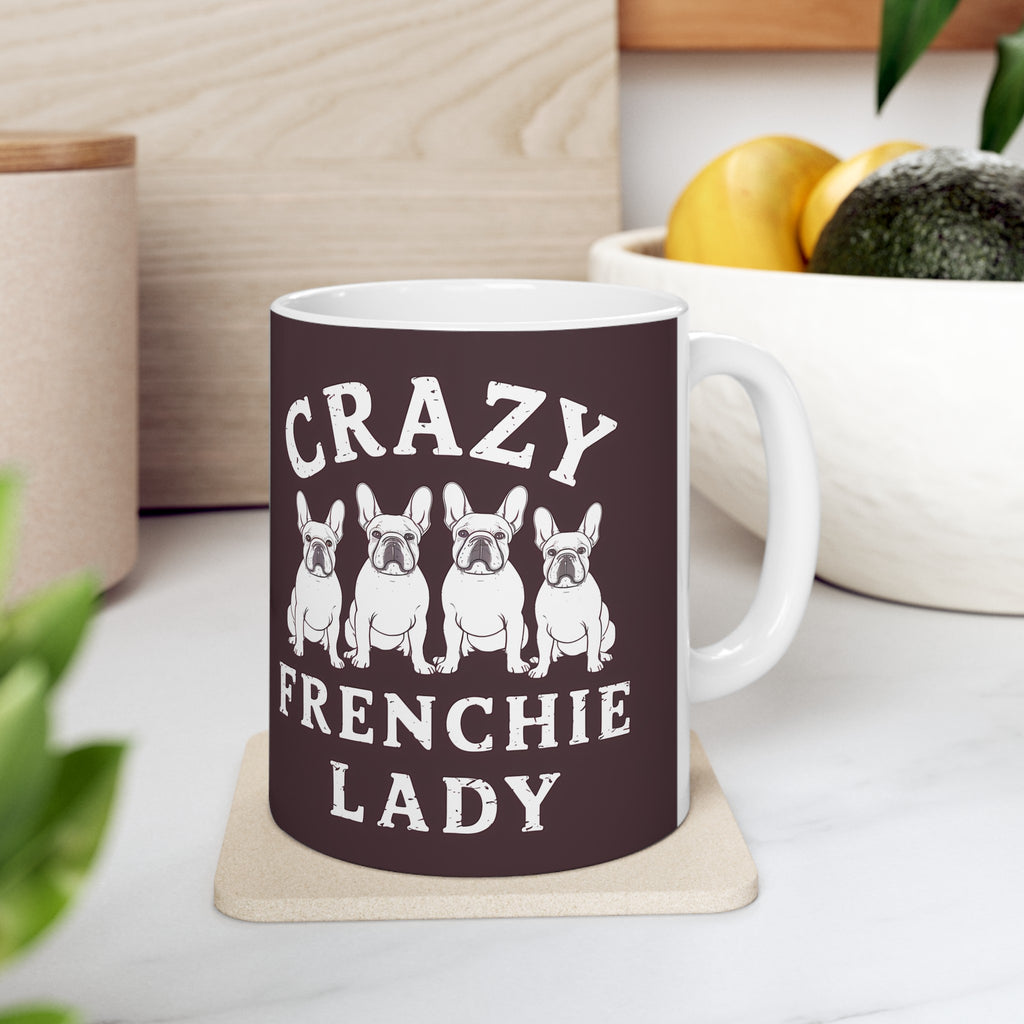 Crazy Frenchie Lady Mug | Frenchie Mom Gift | French Bulldog Mom Coffee Mug | French Bulldog Mom Presents Mug 11oz