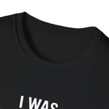French Bulldog Unisex T-Shirt - I Was Normal Two Frenchies Ago French Bulldog Unisex T-Shirt - I Was Normal Two Frenchies Ago