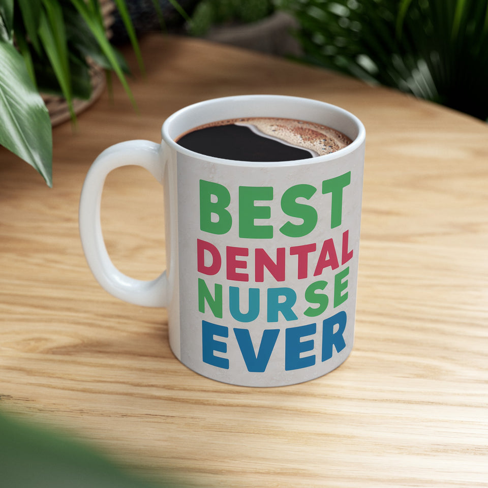 Best Dental Nurse Ever Mug | Dental Nurse Gift | Dental Nurse Coffee Mug | Dental Nurse Gift Ideas Mug 11oz