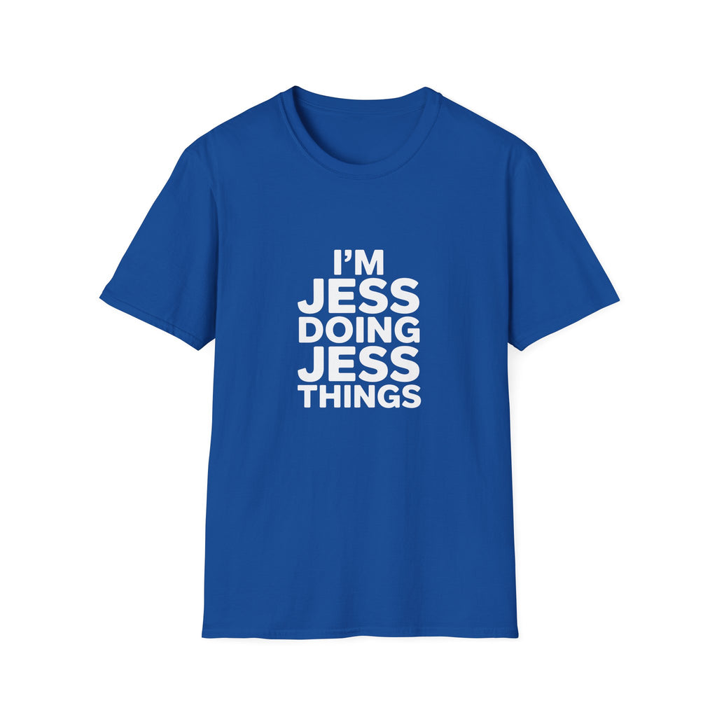 I'm Jess — 'Doing Jess Things' T-Shirt