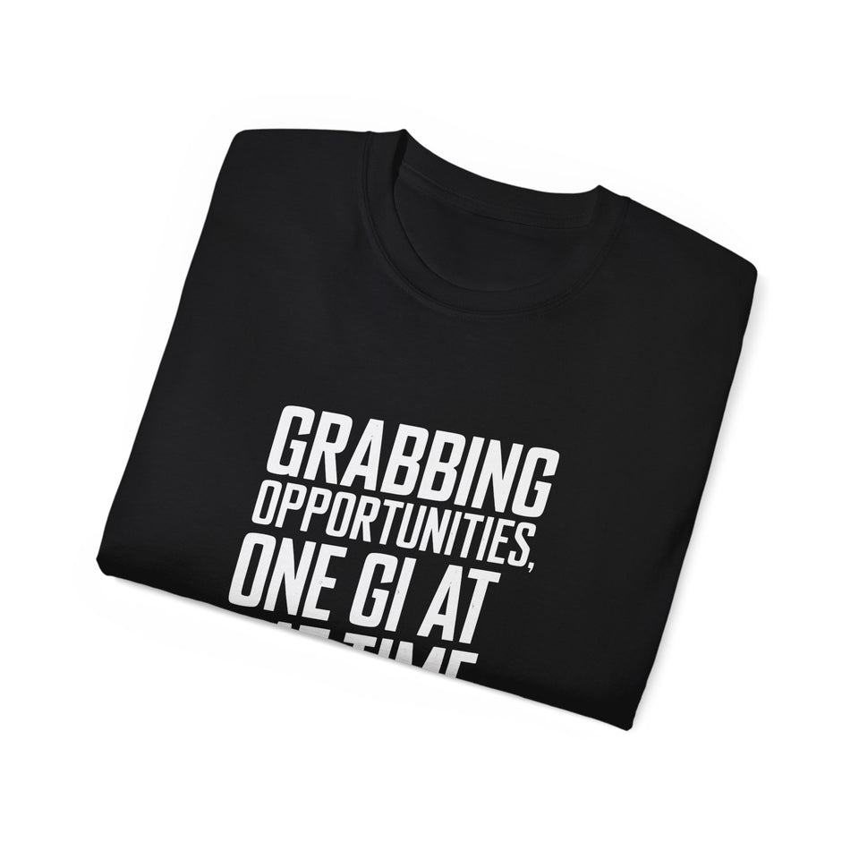 Grabbing Opportunities, One Gi At A Time Judo Shirt | Judo Gift | Judo Merchandise | Judo Gifts | Judo Presents Unisex T-Shirt