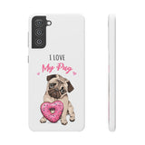 Pug Phone Case | I Love My Pug Phone Case | Pug iPhone & Samsung Galaxy Snap Cases Pug Phone Case | I Love My Pug Phone Case | Pug iPhone & Samsung Galaxy Snap Cases