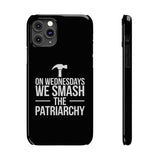 Premium On Wednesdays We Smash The Patriarchy iPhone Case | Feminist Gifts Slim Phone Cases Premium On Wednesdays We Smash The Patriarchy iPhone Case | Feminist Gifts Slim Phone Cases