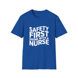 Safety First 'Drink With A Nurse' T-Shirt Safety First 'Drink With A Nurse' T-Shirt