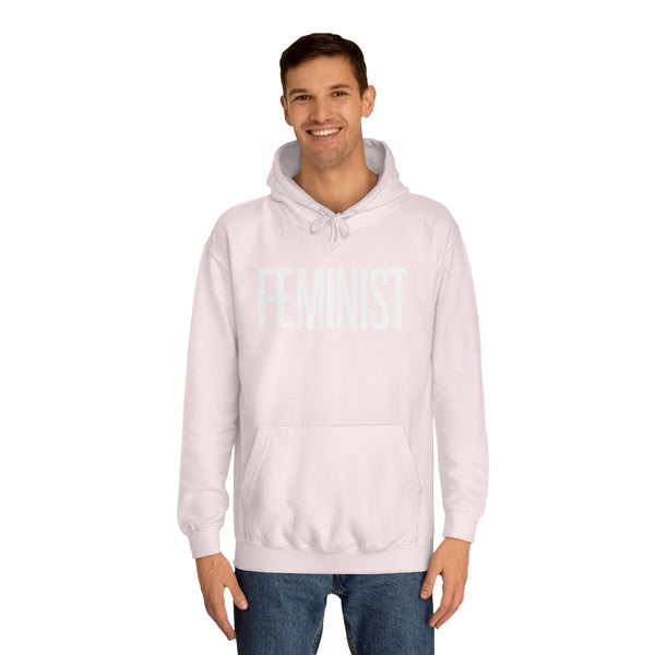 Feminist Hoodie | Feminist Gift | Feminism Unisex College Hoodie
