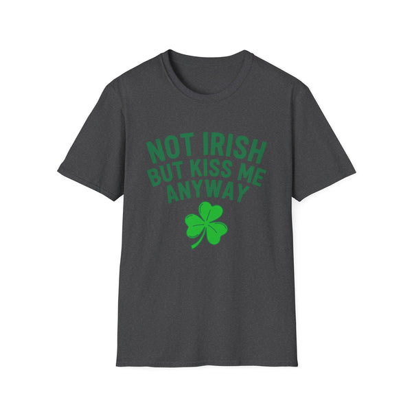 Not Irish But Kiss Me Anyway Ireland Graphic T-Shirt — St. Patrick's Day Irish Pride Tee