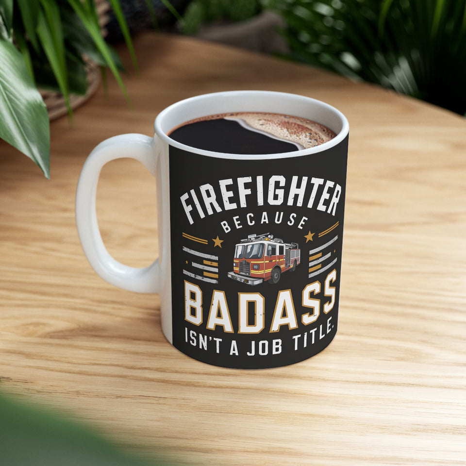 Firefighter Mug | Firefighter Gift | Firefighter Coffee Mug | Firefighter Gift Ideas Mug 11oz