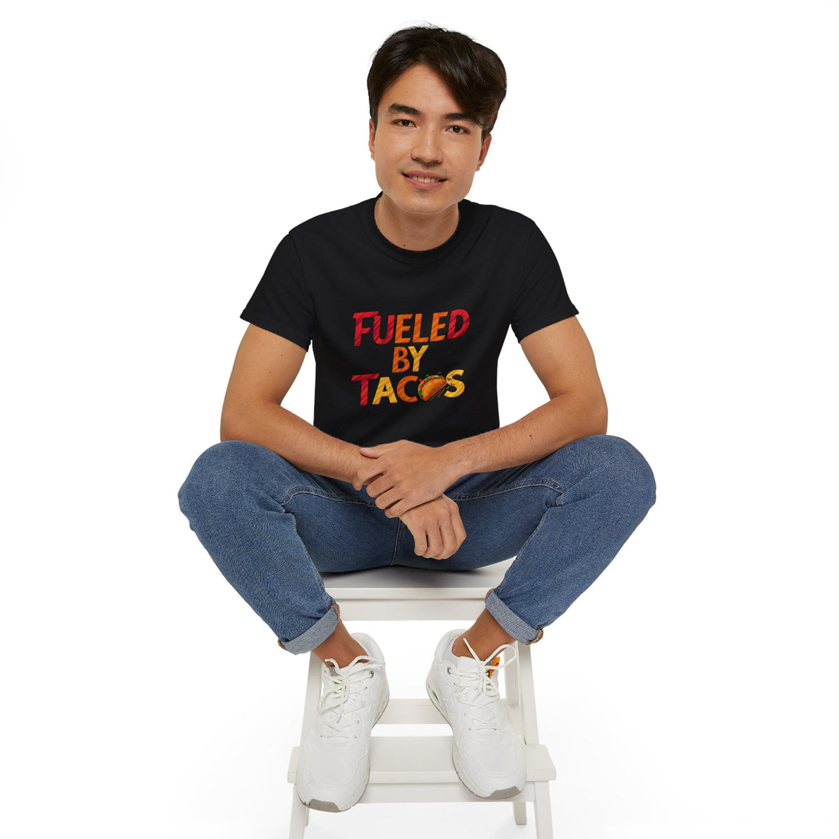 Fueled By Tacos Shirt | Tacos Gift | Tacos Lover Merchandise | Tacos Gifts | Tacos Presents Unisex T-Shirt