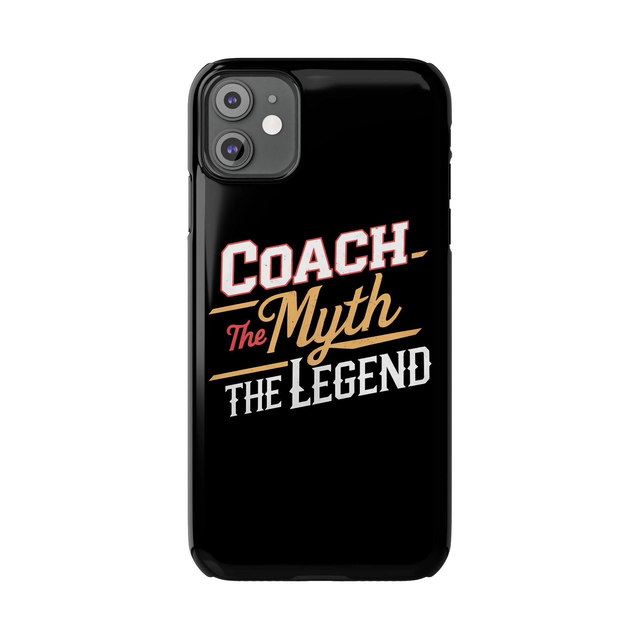Coach The Myth The Legend Slim iPhone Cases | Cool Coach Gift iPhone Case