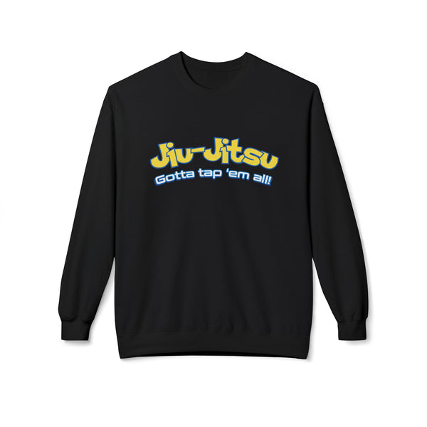 Brazilian Jiu Jitsu Gotta Tap Them All BJJ Unisex Midweight Softstyle Fleece Crewneck Sweatshirt