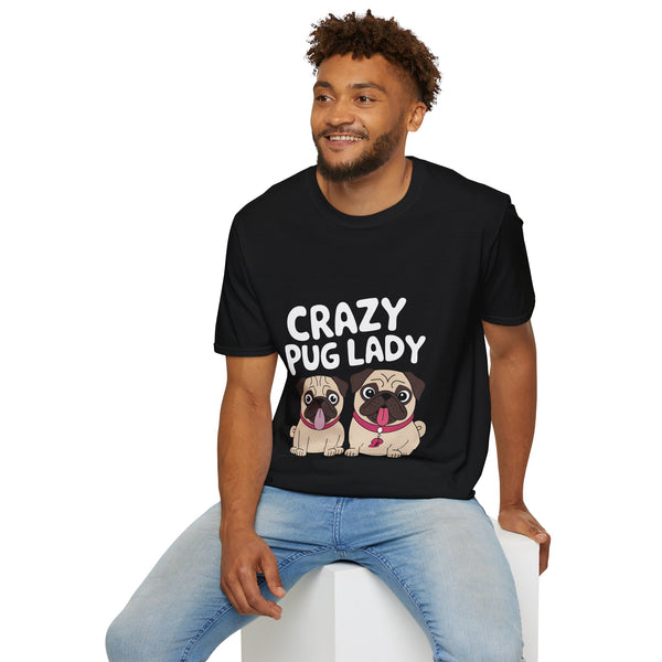 Pug Lady Unisex T-Shirt - Crazy Pug Lady Shirt