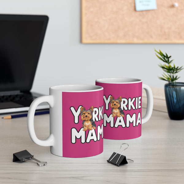 Yorkie Mama Mug Yorkshire Terrier | Yorkshire Terrier Gift | Yorkshire Terrier Coffee Mug | Yorkshire Terrier Gift Ideas Mug 11oz