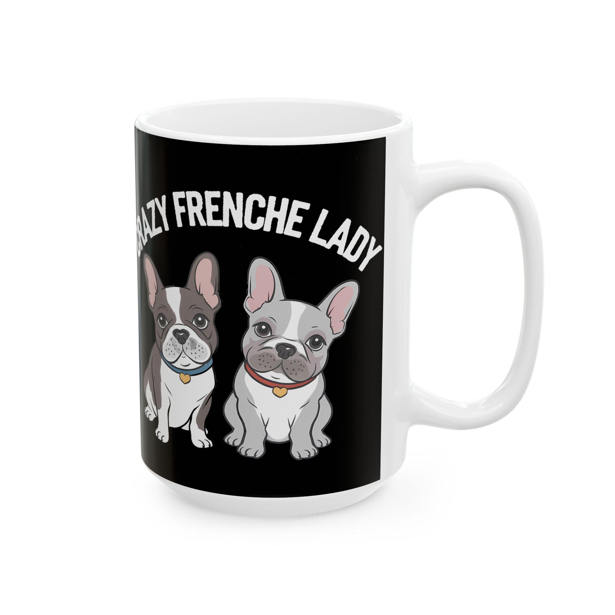 Cute French Bulldog Mug Crazy Frenchie Lady 11oz/15oz