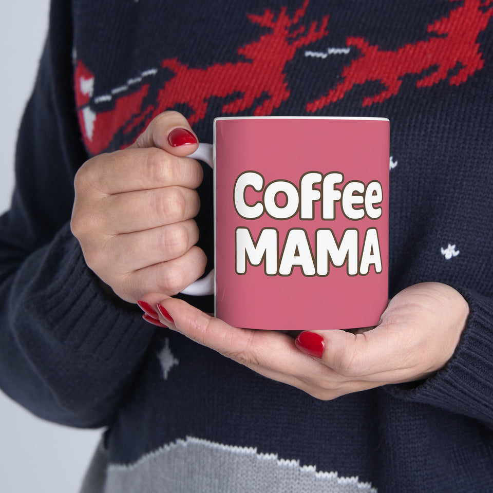 Coffee Mama Mug | Mom Gift | Mother Coffee Mug | Mom Gift Ideas Mug 11oz 2