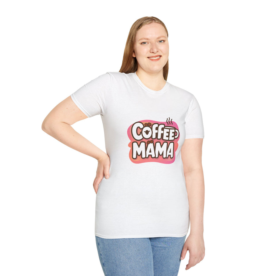 Coffee Mama Shirt | Mom Gift | Mother Present | Coffee Lover Unisex Softstyle T-Shirt