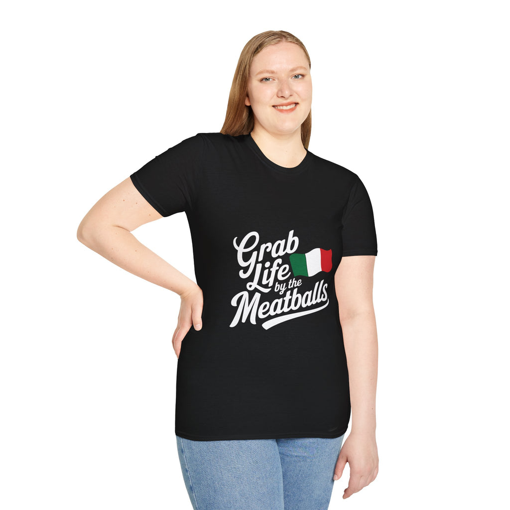 Italian Grab Life By The Meatballs Shirt | Italian American Gift | Italian Merchandise | Italy Gifts Presents Unisex T-Shirt