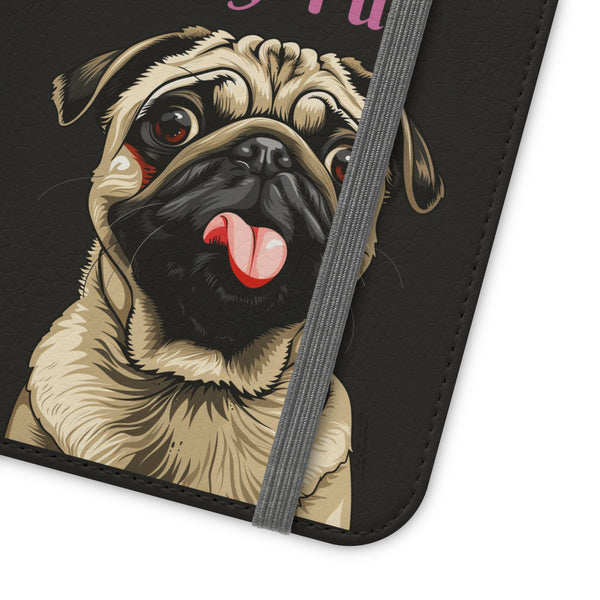 Pug Phone Case | I Love My Pug Wallet Phone Case | IPhone & Samsung Galaxy Pug Flip Cases