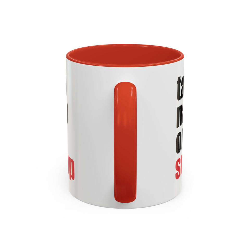Brazilian Jiu Jitsu Tap Nap Or Snap | BJJ Accent Coffee Mug