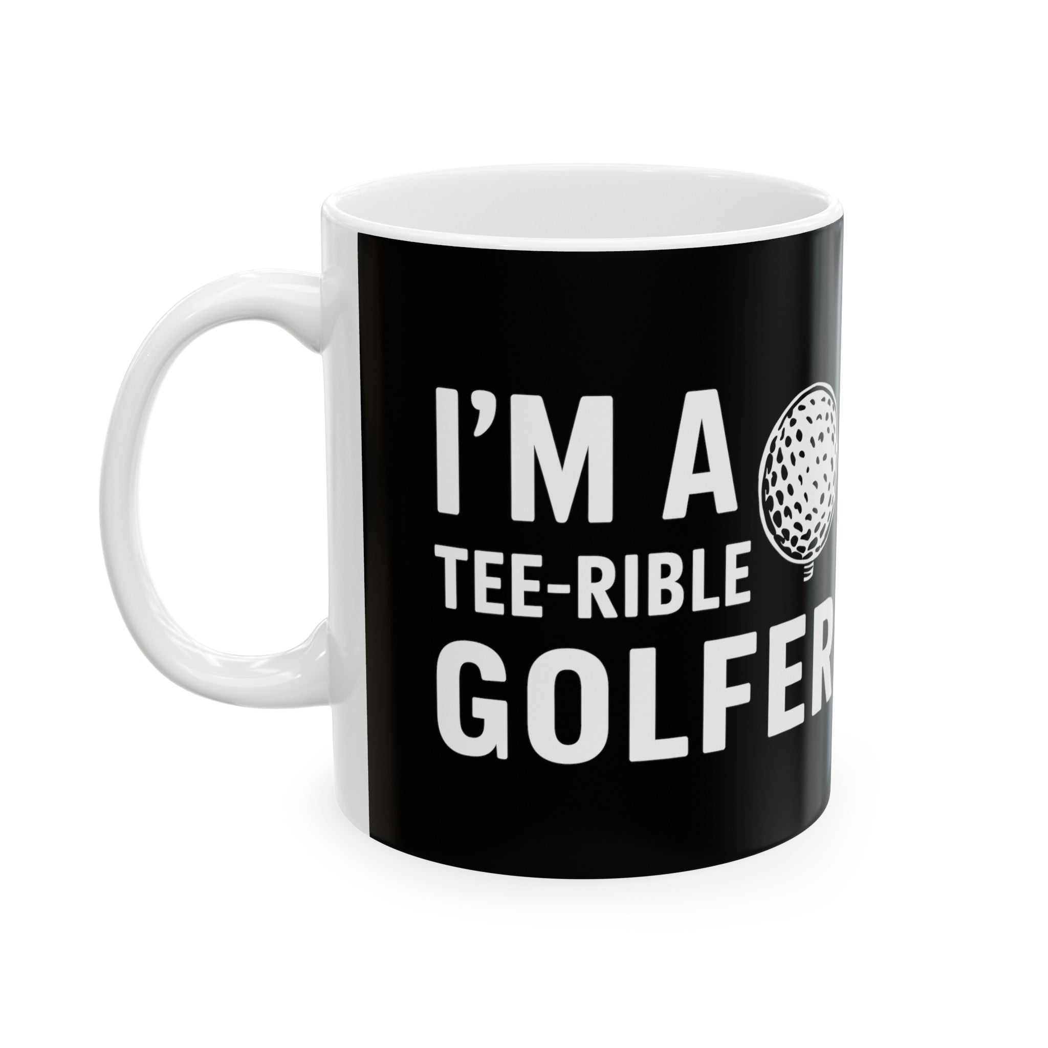 Golf I'm A Tee-Rible Golfer - Golf Mug | Golf Gift | Golf Coffee Mug | Golf Gift Ideas Mug 11oz Main image
