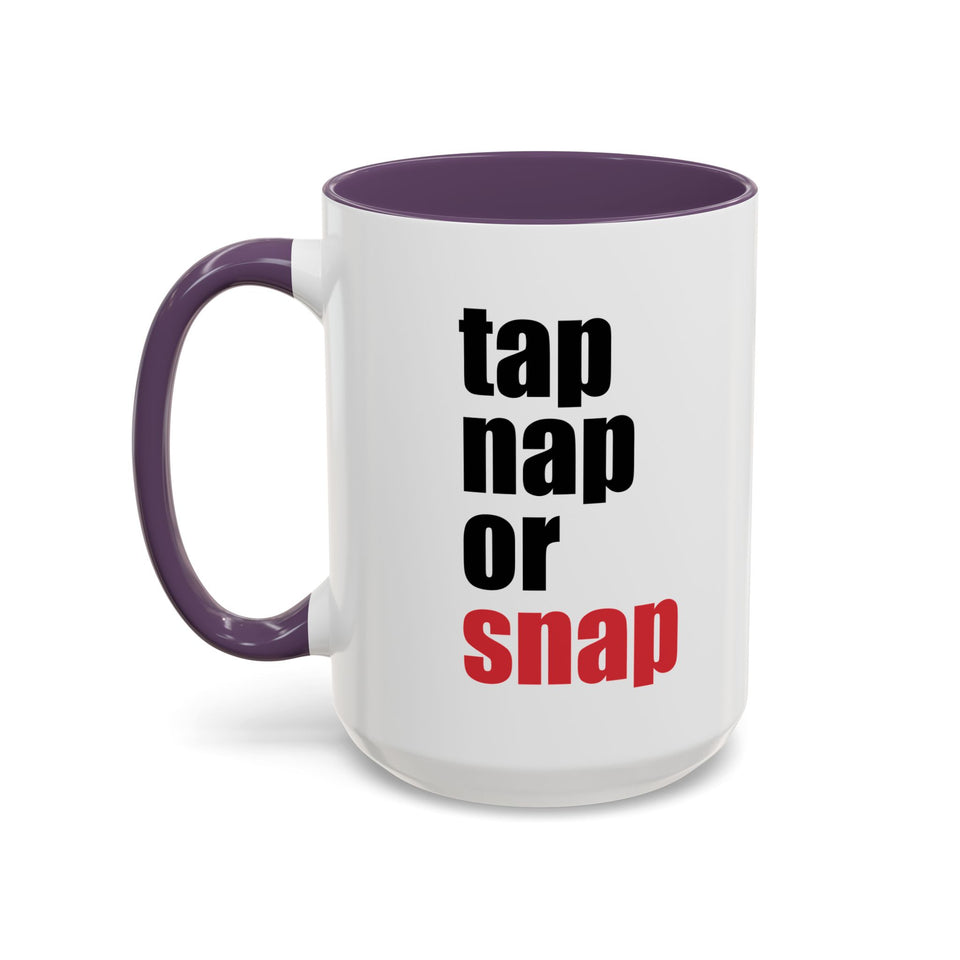 Brazilian Jiu Jitsu Tap Nap Or Snap | BJJ Accent Coffee Mug
