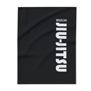 Brazilian Jiu Jitsu Blanket | Slogan BJJ Arctic Fleece Blanket Brazilian Jiu Jitsu Blanket | Slogan BJJ Arctic Fleece Blanket