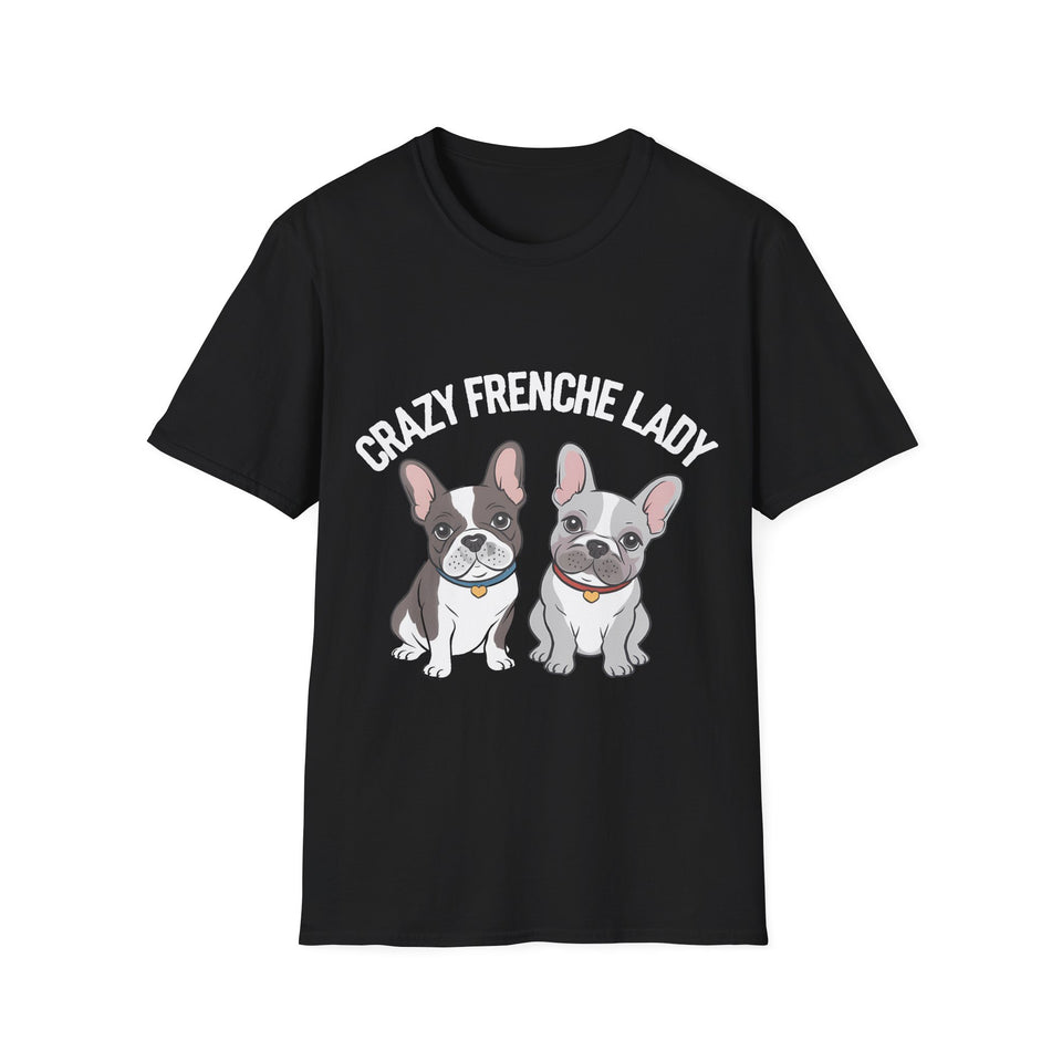 Cute Crazy Frenchie Lady French Bulldog Lover T-Shirt
