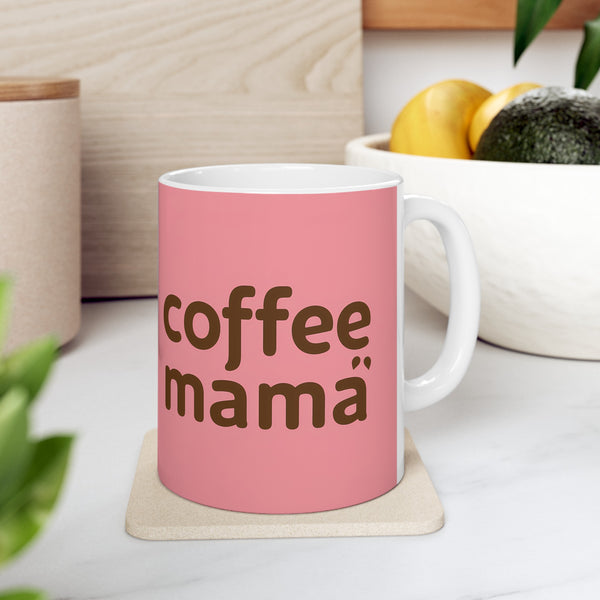Coffee Mama Mug | Mom Gift | Mother Coffee Mug | Mom Gift Ideas Mug 11oz 4