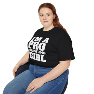 I'm A Pro Wrestling Girl Shirt | Pro Wrestling Shirt | Pro Wrestling T Shirts | Pro Wrestling Tees wrestling shirt wrestling t shirts wrestling tees