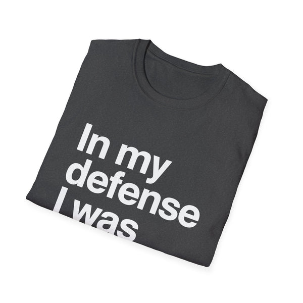 In My Defense I Was Bored Graphic T-Shirt — Funny Casual Tee for Humor Lovers