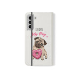 Pug Phone Case | I Love My Pug Wallet Phone Case | IPhone & Samsung Galaxy Pug Flip Cases White Pug Phone Case | I Love My Pug Wallet Phone Case | IPhone & Samsung Galaxy Pug Flip Cases White