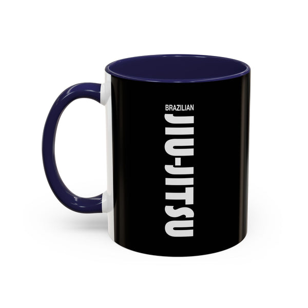 Brazilian Jiu Jitsu Slogan | BJJ Accent Coffee Mug
