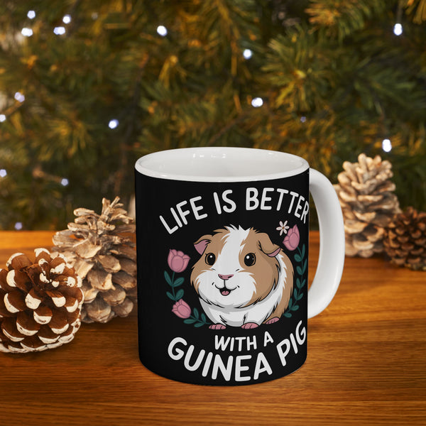 Guinea Pig Mug - Life Is Better With A Cute Guinea Pig Mug 2