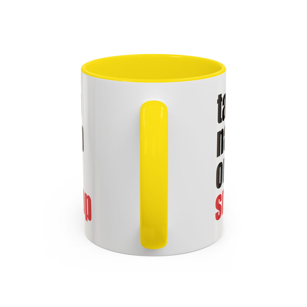 Brazilian Jiu Jitsu Tap Nap Or Snap | BJJ Accent Coffee Mug