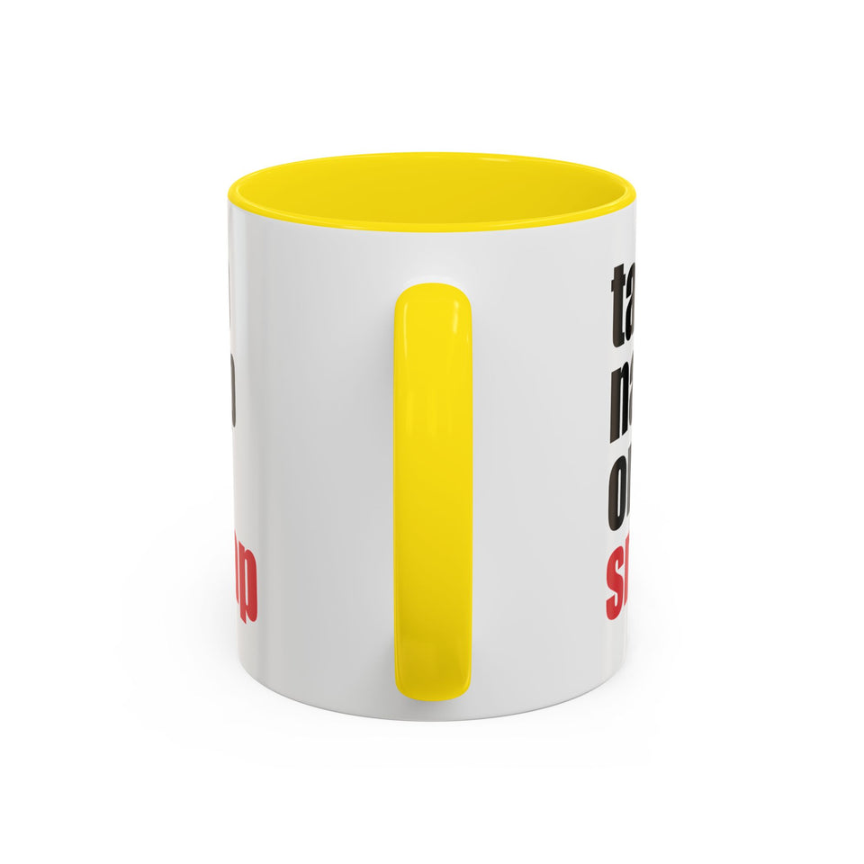 Brazilian Jiu Jitsu Tap Nap Or Snap | BJJ Accent Coffee Mug