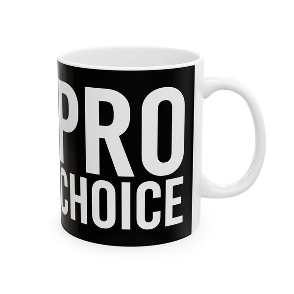 Bold Pro Choice Ceramic Mug | Pro Choice Gifts (11oz)