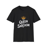 Queen of Sarcasm 2 T-Shirt Queen of Sarcasm 2 T-Shirt
