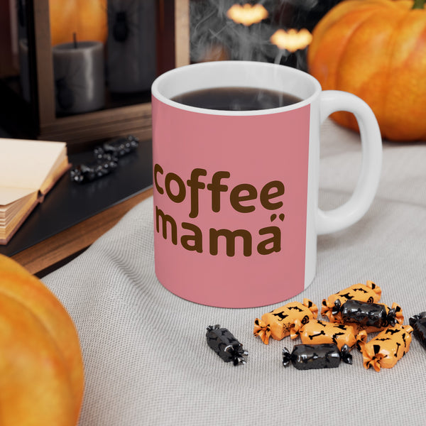 Coffee Mama Mug | Mom Gift | Mother Coffee Mug | Mom Gift Ideas Mug 11oz 4