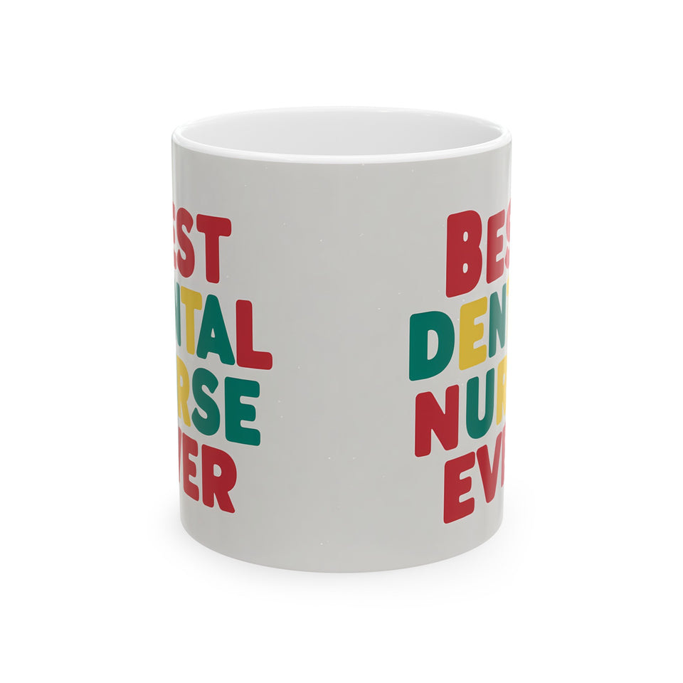 Best Dental Nurse Ever Mug | Dental Nurse Gift | Dental Nurse Coffee Mug | Dental Nurse Gift Ideas Mug 11oz 2