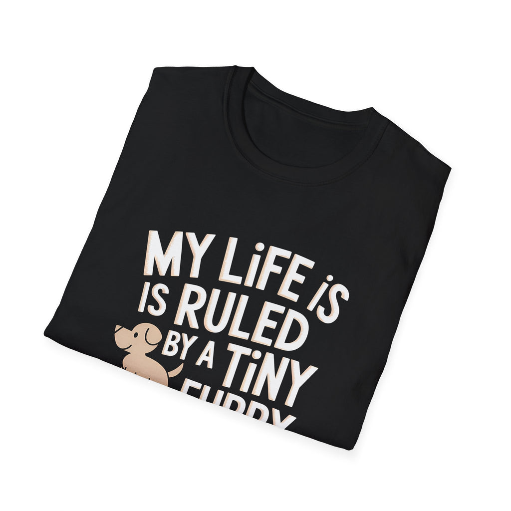 Dog Lover Unisex T-Shirt - My Life Is Ruled By A Tiny Furry Overlord 3 Shirt