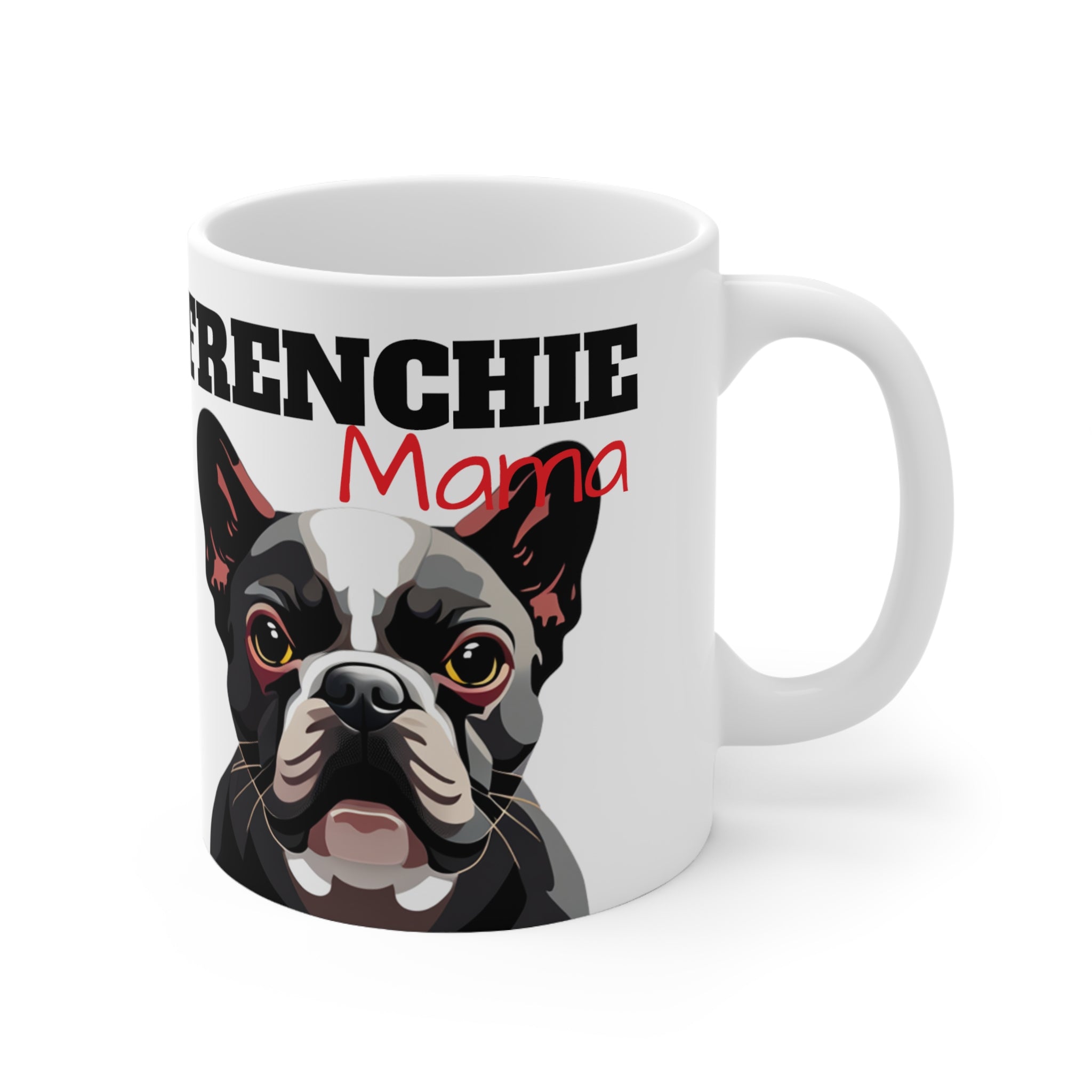 Frenchie Mama Mug | French Bulldog Gifts | French Bulldog Frenchie Ceramic Mug 11oz Main image