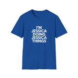 I'm Jessica — 'Doing Jessica Things' T-Shirt I'm Jessica — 'Doing Jessica Things' T-Shirt