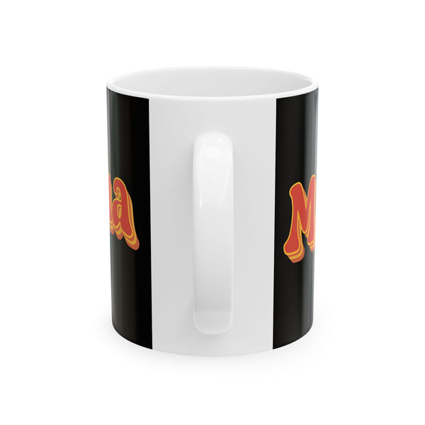 Womens Mama Mug | Birthday Mom Merchandise | Mothers Day Gifts Ceramic Mug 11oz