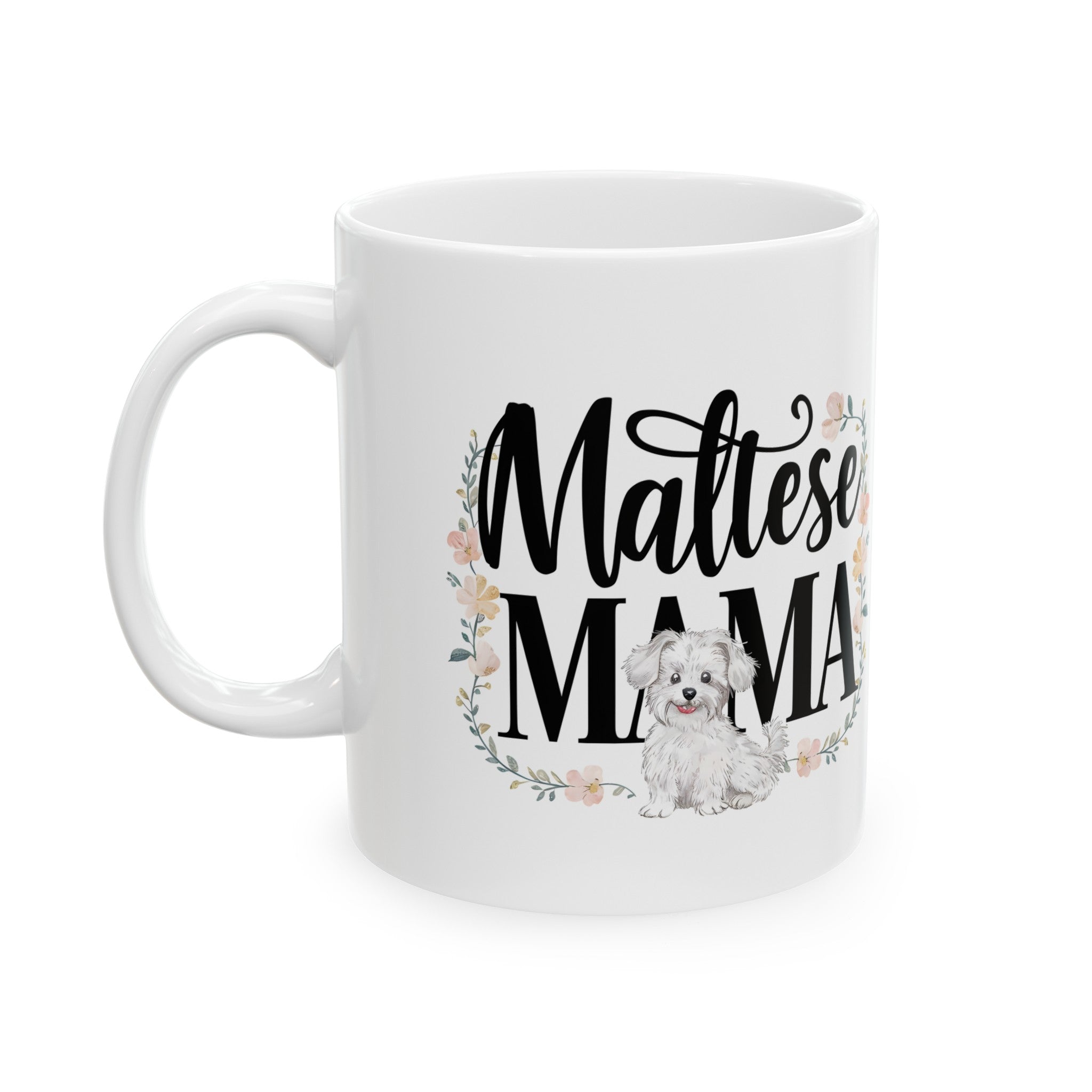 Maltese Mama Mug Maltese Dog | Maltese Gift | Maltese Coffee Mug | Maltese Gift Ideas Mug 11oz