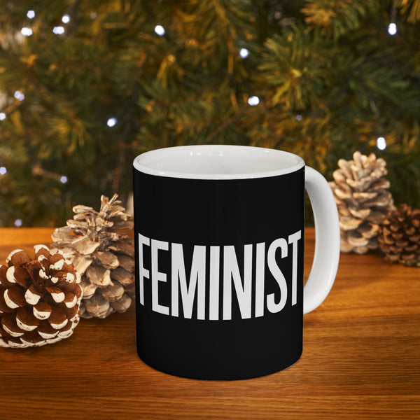 Feminist Ceramic Mug | Feminist Gift Mug (11oz)