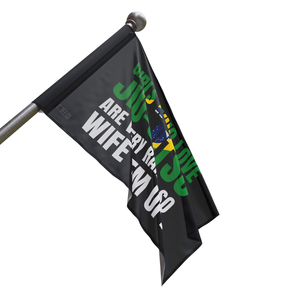Brazilian Jiu Jitsu Girls Who Love Jiu-Jitsu Are Rare Flag Banner | BJJ Flag