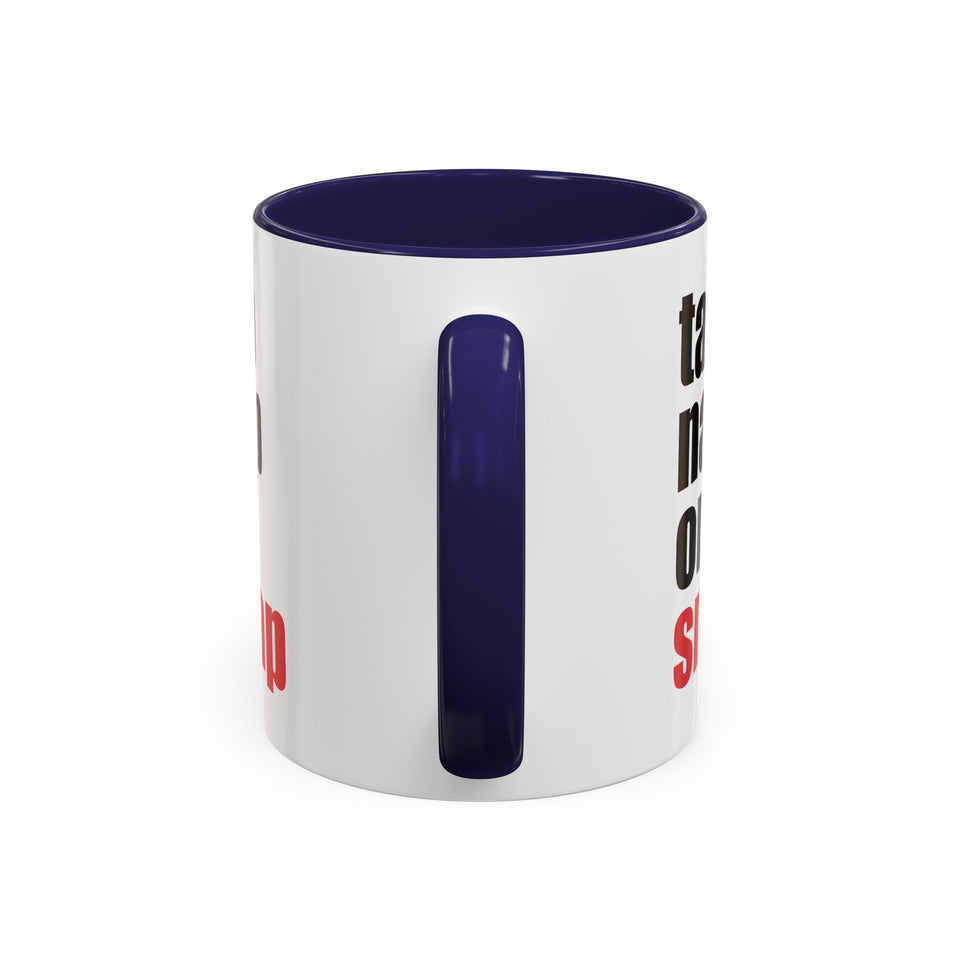 Brazilian Jiu Jitsu Tap Nap Or Snap | BJJ Accent Coffee Mug