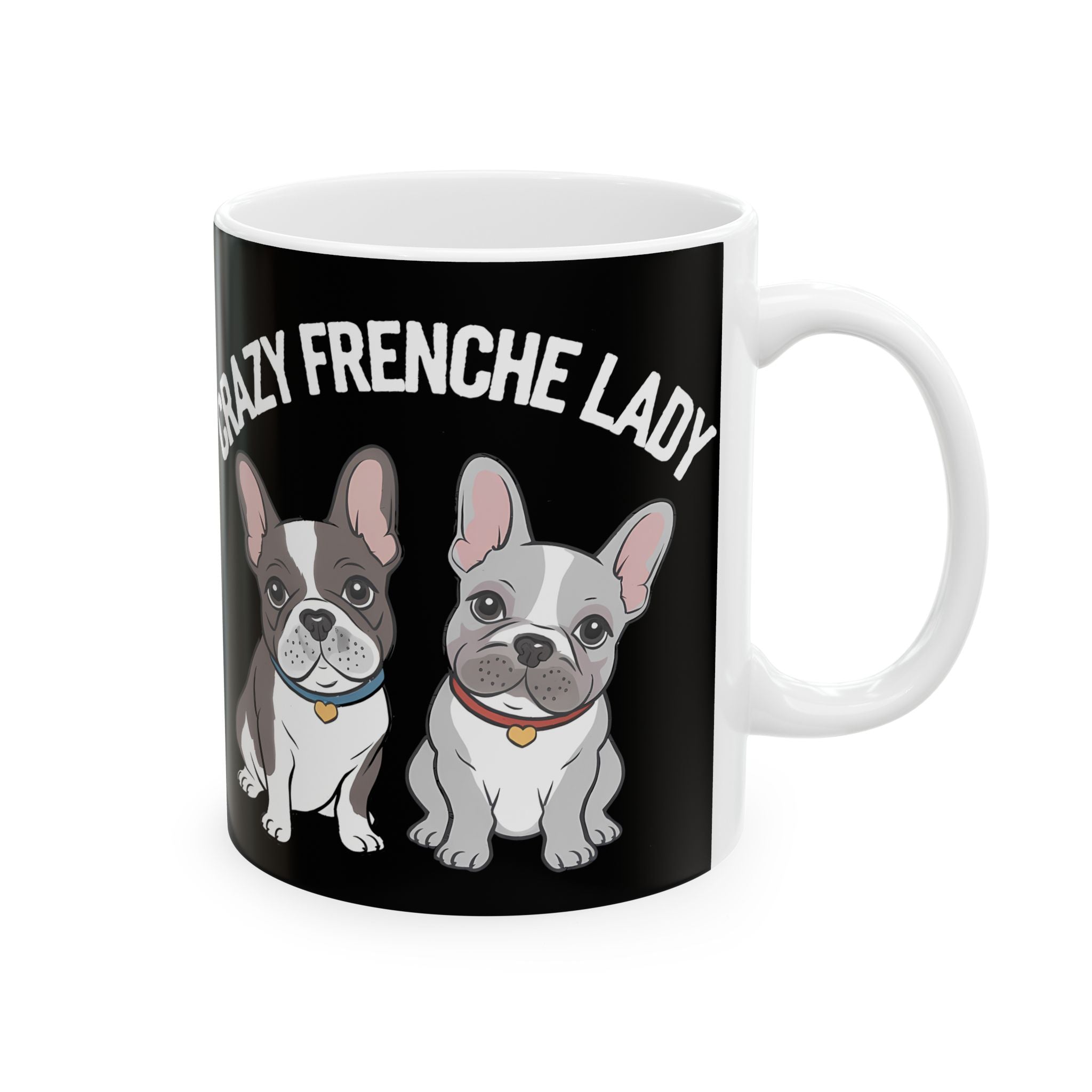 Cute French Bulldog Mug Crazy Frenchie Lady 11oz/15oz