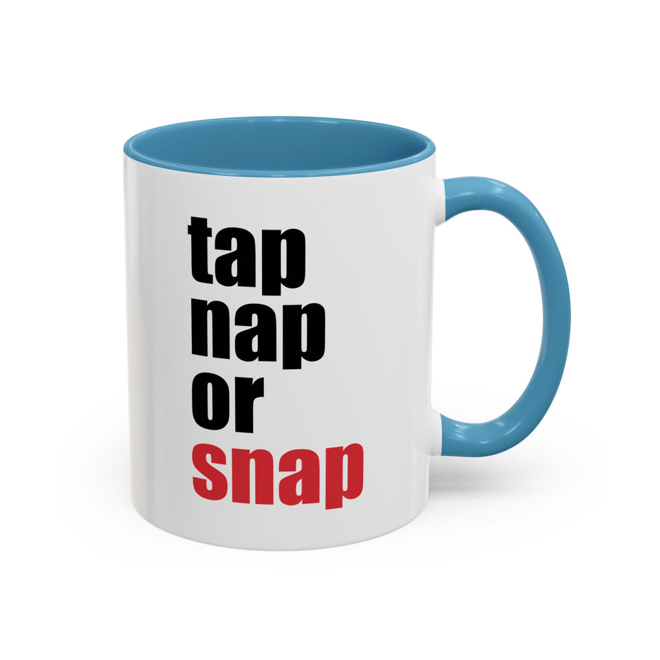 Brazilian Jiu Jitsu Tap Nap Or Snap | BJJ Accent Coffee Mug